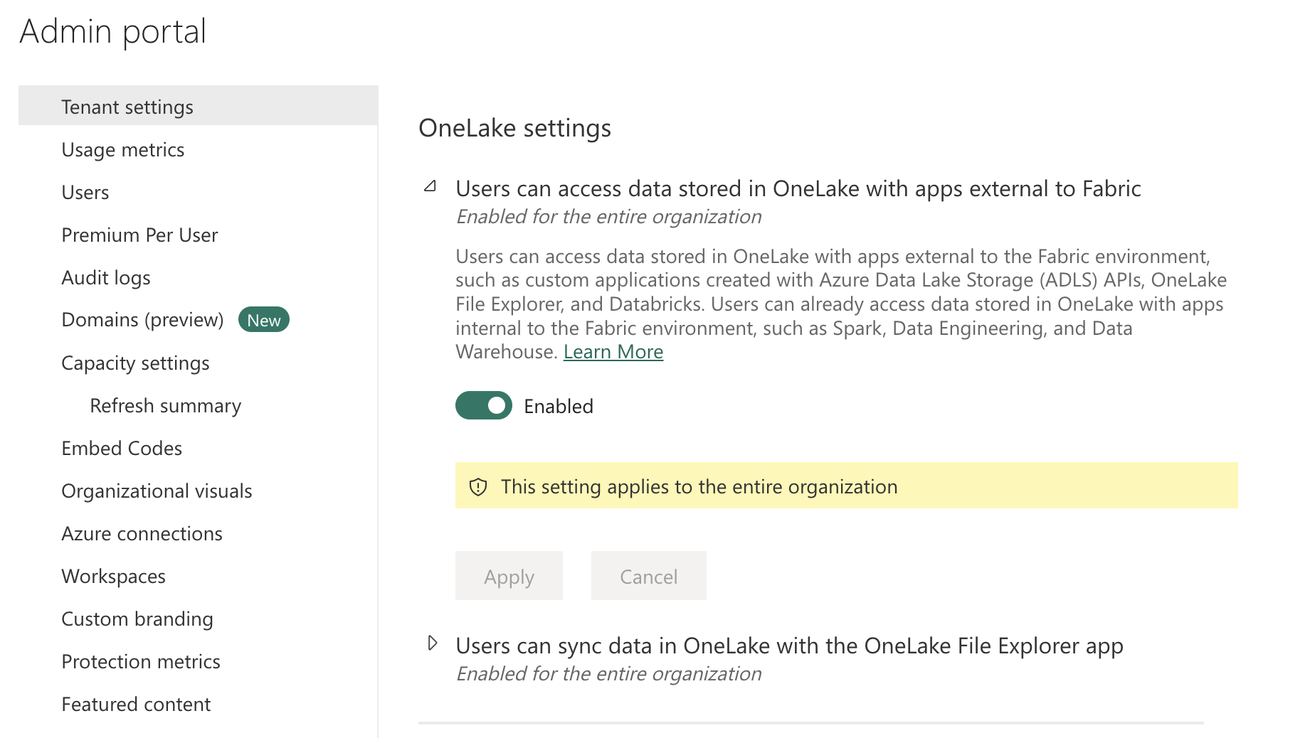 Users can access data stored in OneLake with apps external to Fabric